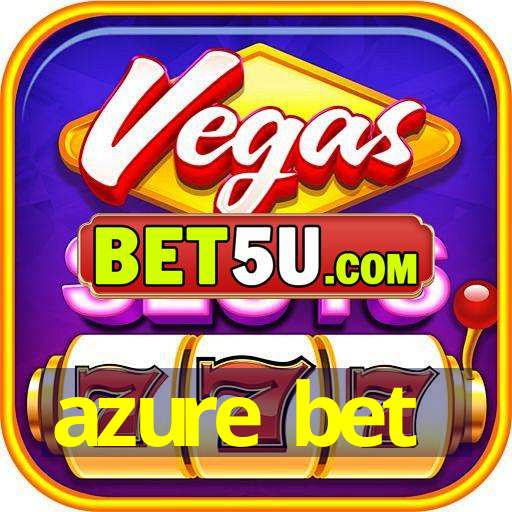 Discover the Excitement of AzureBet Your Gateway to Online Gaming